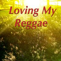 Loving My Reggae