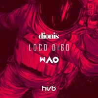 LOCO DIGO