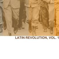 Latin Revolution, Vol. 1