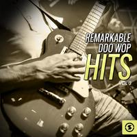 Remarkable Doo Wop Hits, Vol. 3