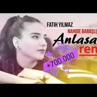 Anlasana (Fatih Yilmaz Remix)