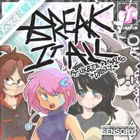 breakitall (feat. uxbie, dylazy & maiko)