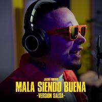 Mala Siendo Buena (Versión Salsa)