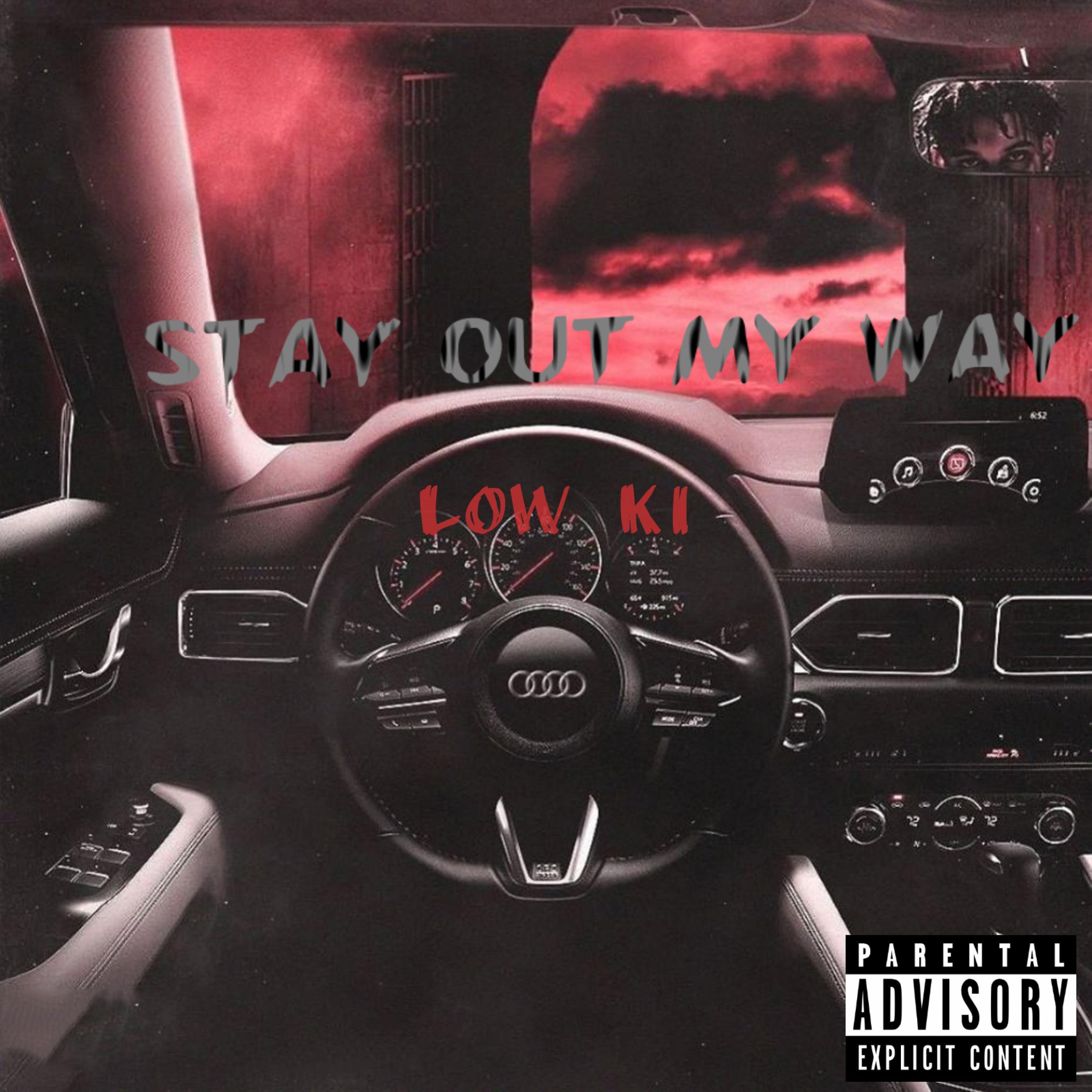 Lowki (Stay Out My Way)