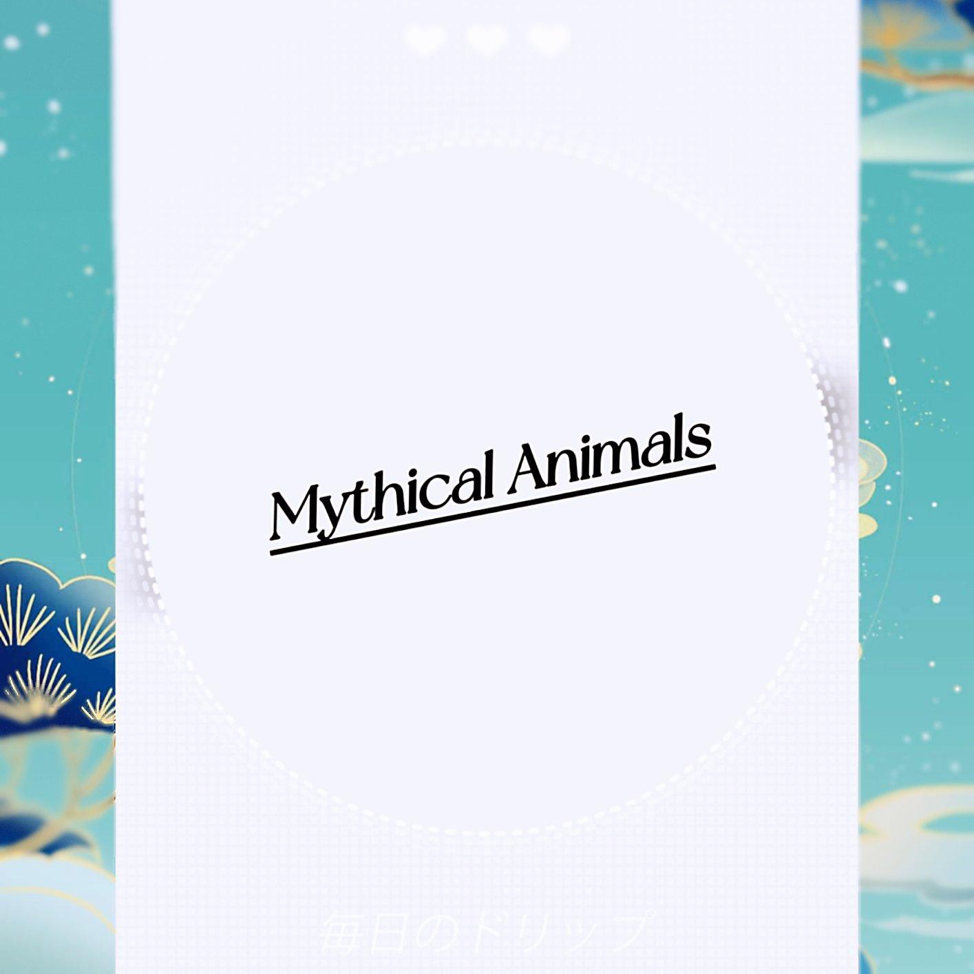 Mythical Animals