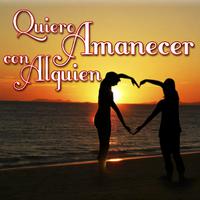 Quiero Amanecer Con Alguien