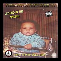 legend in tha making (album 50)