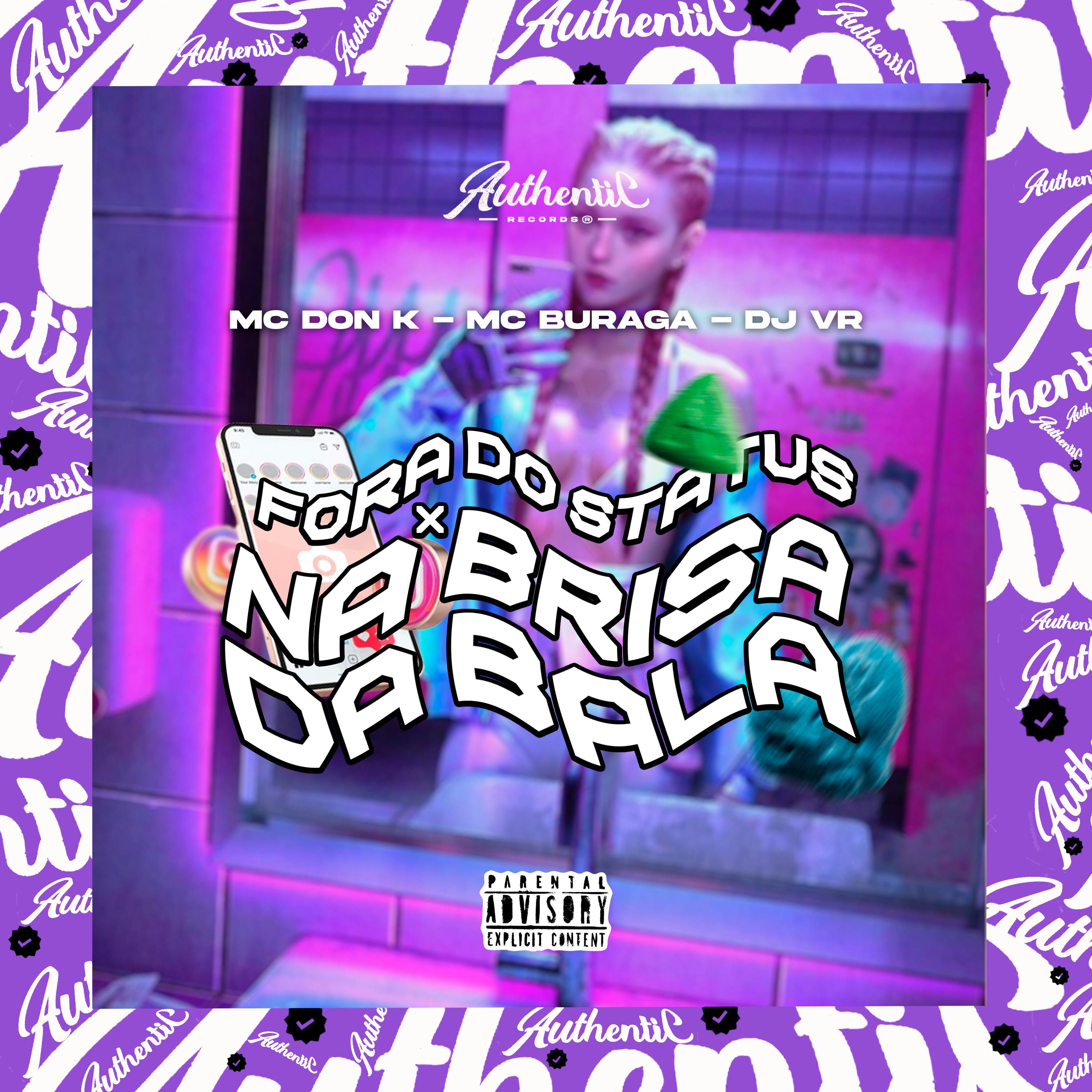 Fora do Status X na Brisa da Bala