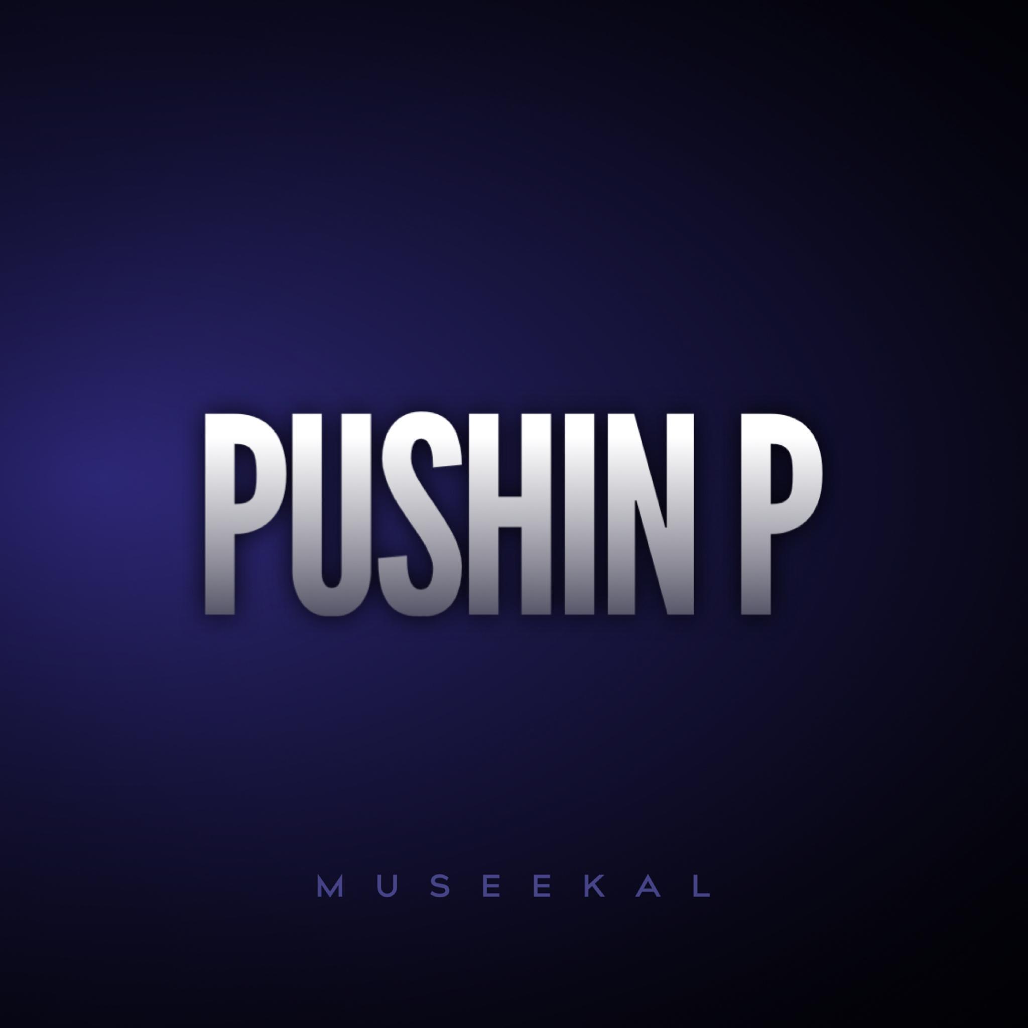 PUSHIN P (Remix)