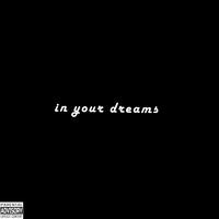 In Your Dreams