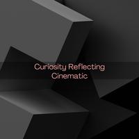 Curiosity Reflecting Cinematic