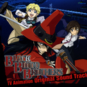 BLACK BLOOD BROTHERS TV Animation Original Sound Track专辑