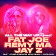 All the Way Up (Remix)