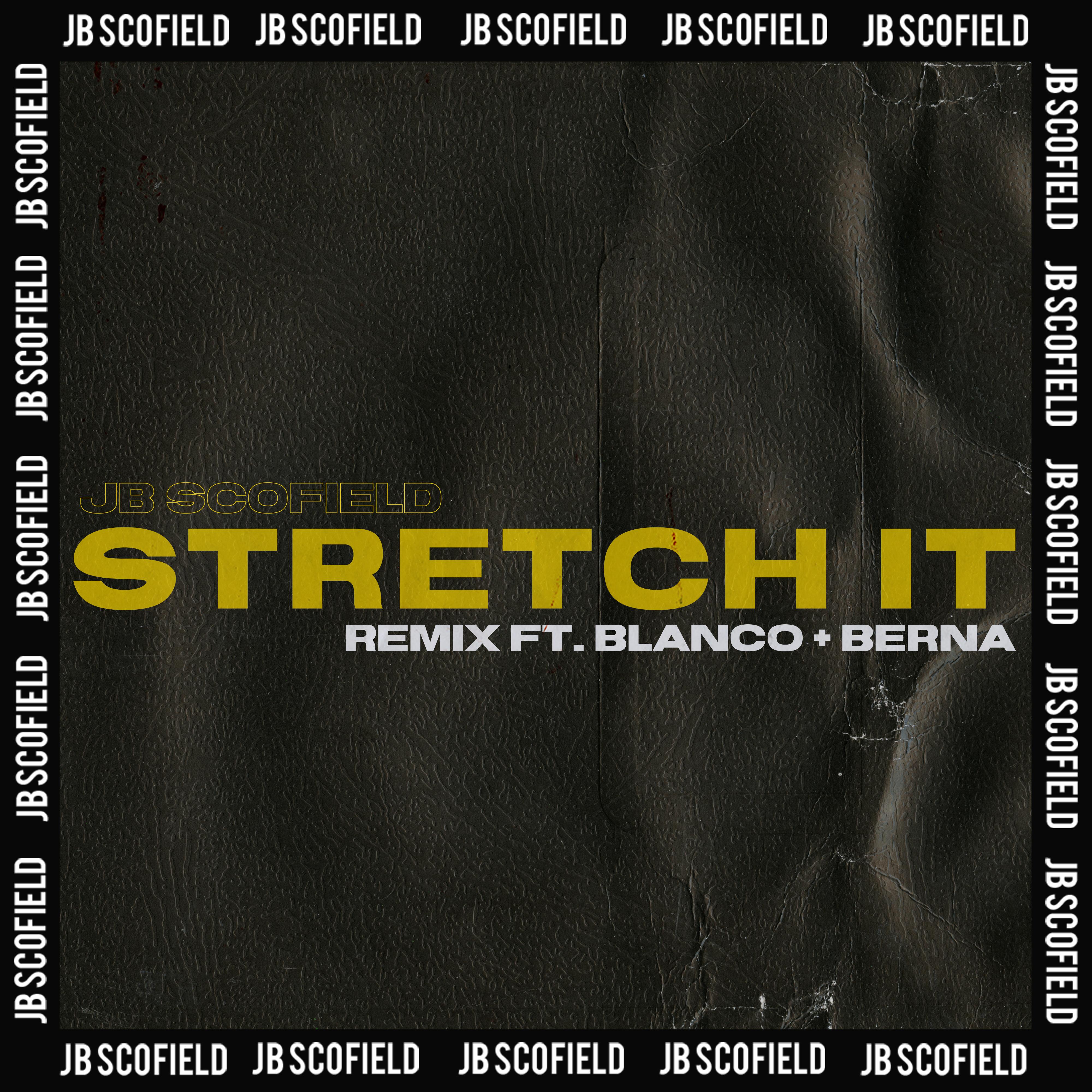 Stretch It (Remix)