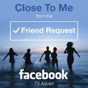Close to Me (From The "Friend Request - Facebook" Tv Advert)专辑