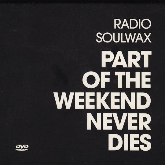 Part Of The Weekend Never Dies