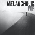 Melancholic Pop专辑