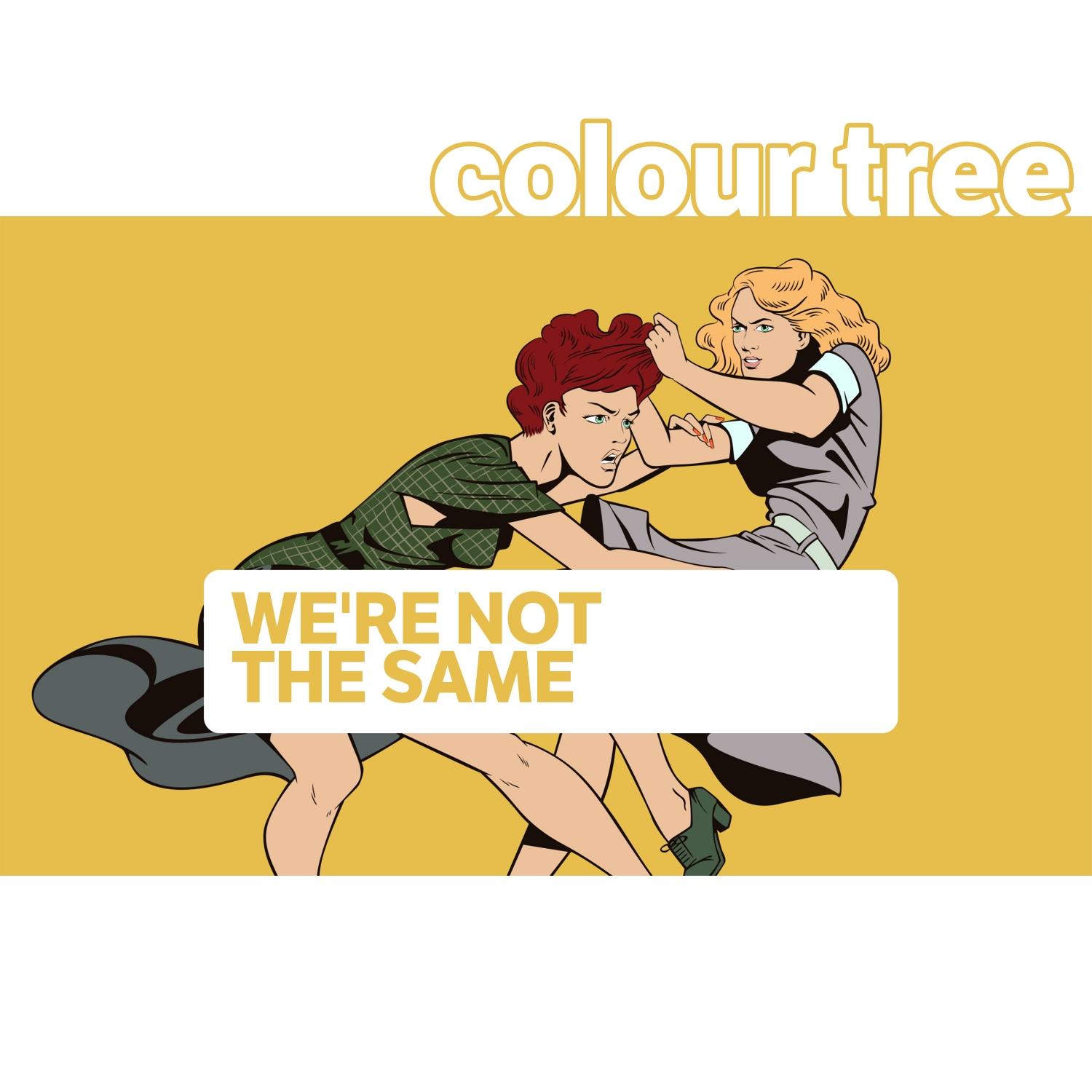 We're Not the Same