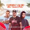 Dj Magro - Famoso Velho da Lancha