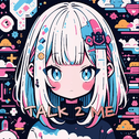 Talk 2 Me专辑