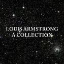 Louis Armstrong: A Collection专辑