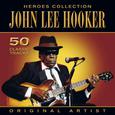 Heroes Collection - John Lee Hooker