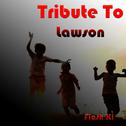 Tribute to Lawson: Learn to Love Again专辑