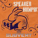 Speaker Humpin' EP专辑