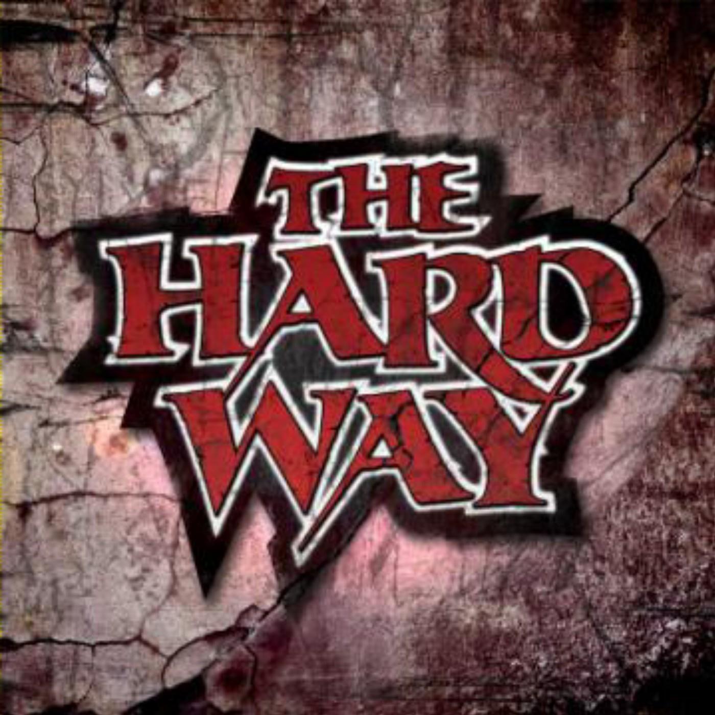 The Hard Way