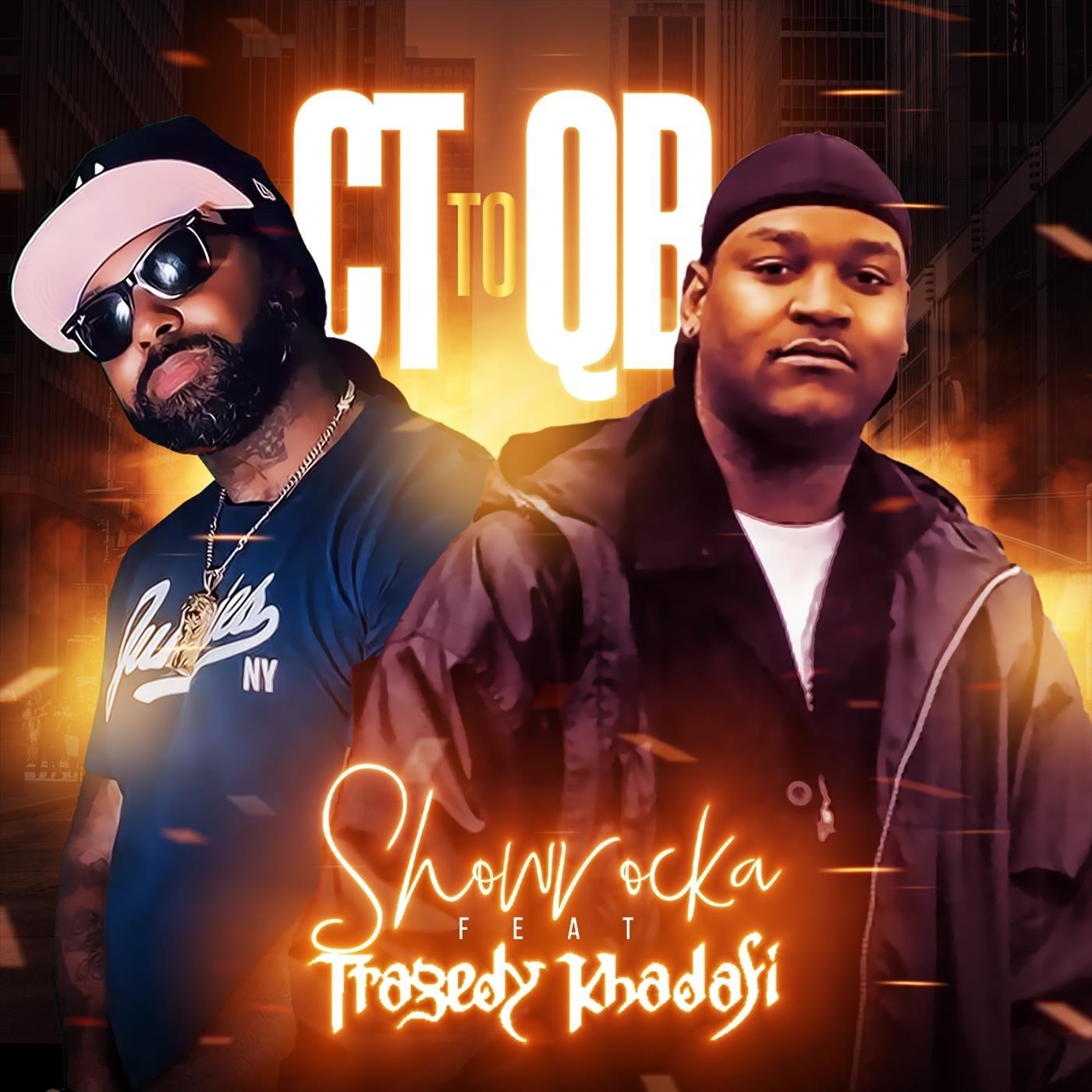 CT to QB (feat. Tragedy Khadafi)