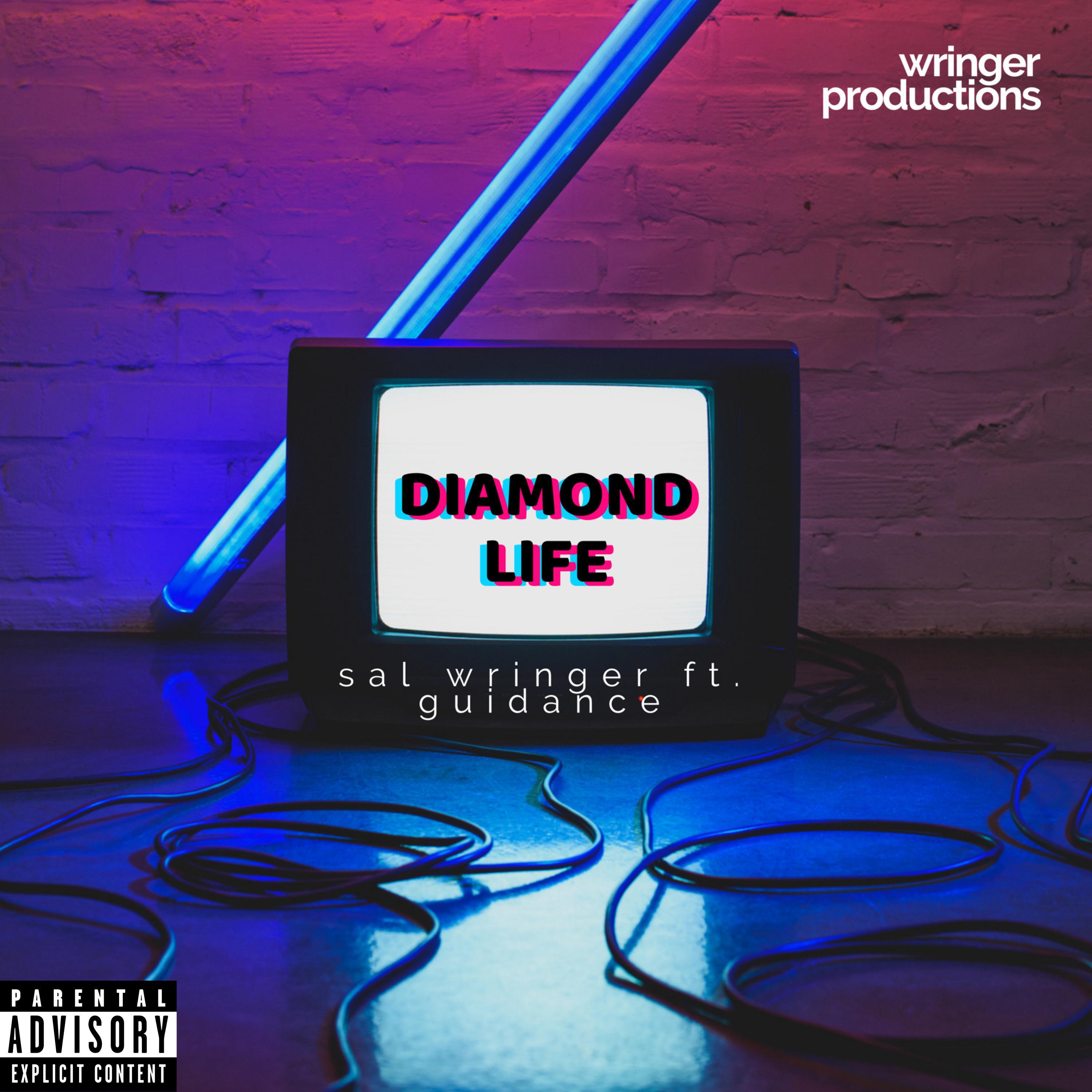 Sal Wringer - Diamond Life (feat. Guidance)