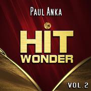 Hit Wonder: Paul Anka, Vol. 2