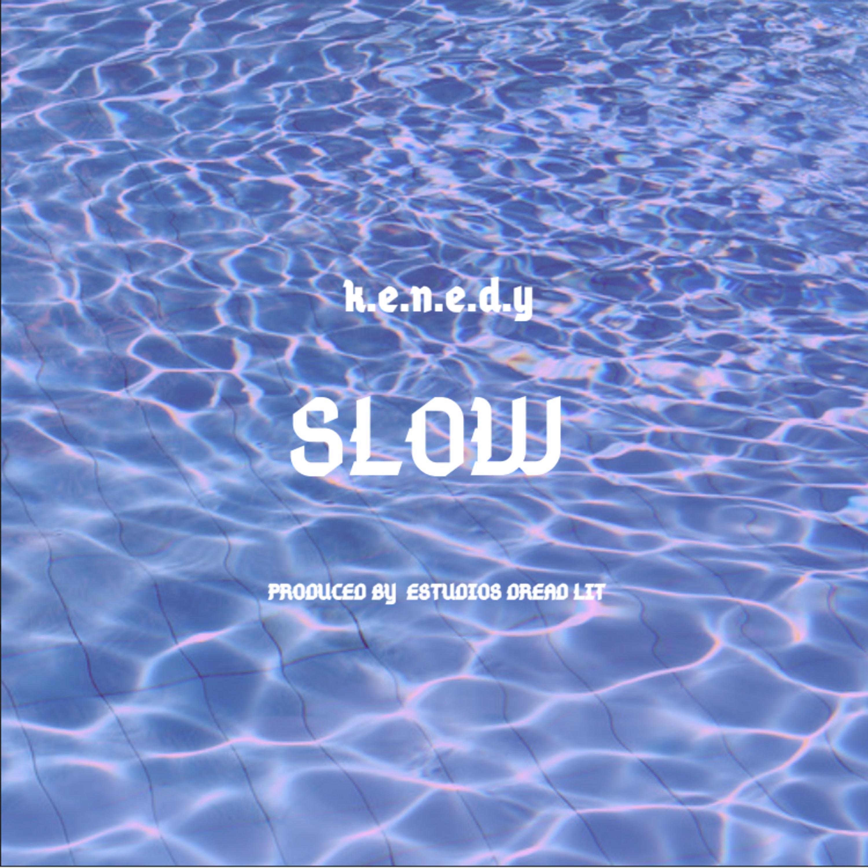 Slow