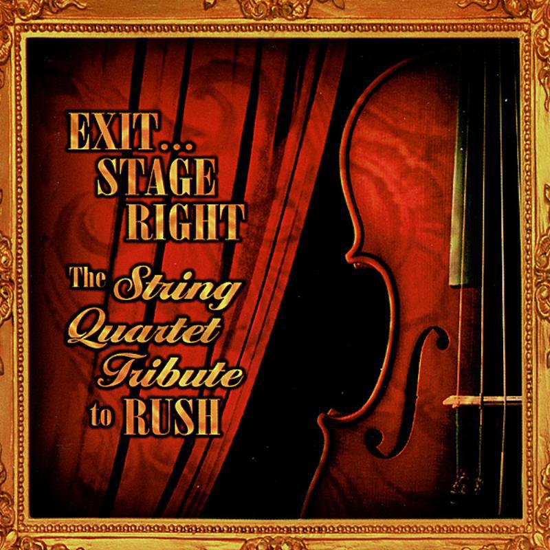 Exit... Stage Right: The String Quartet Tribute to Rush专辑