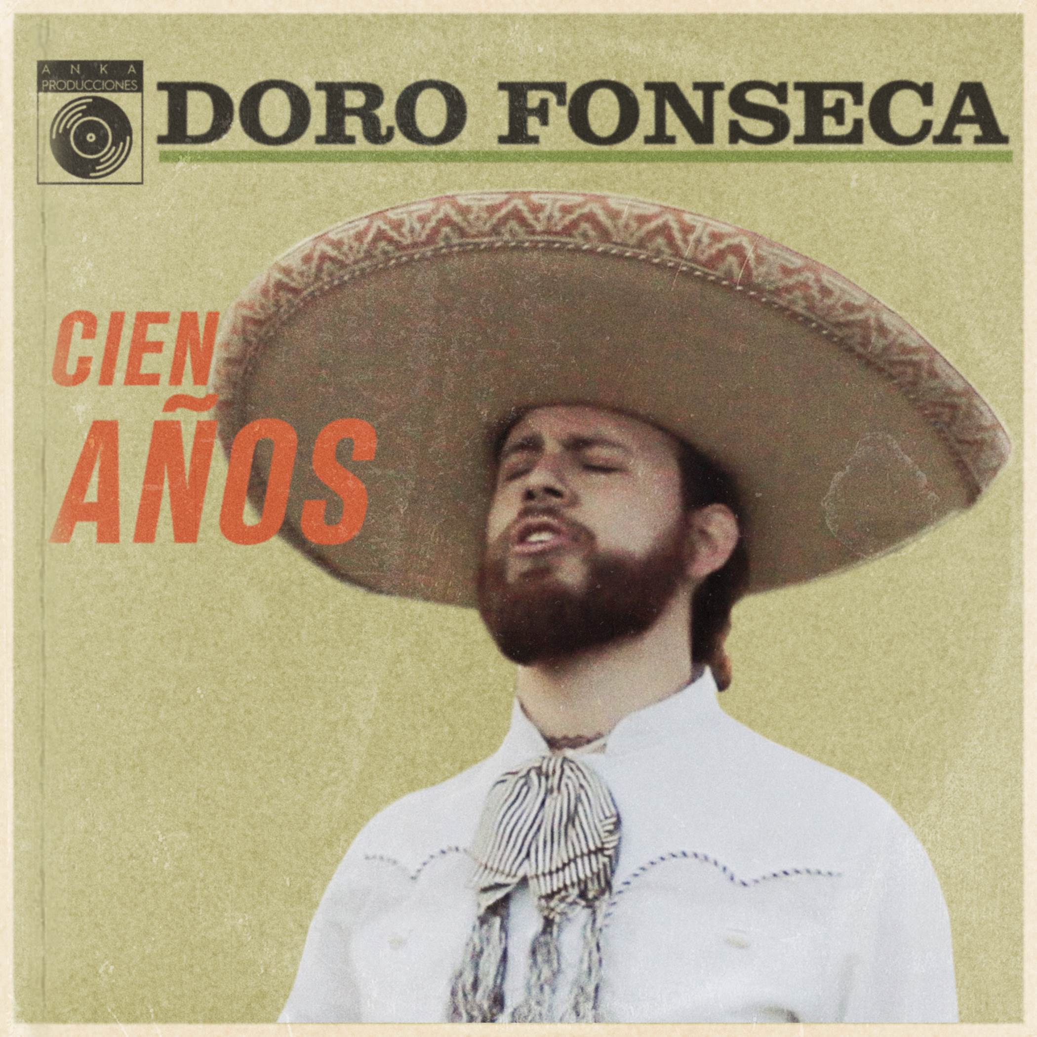 Cien Años (Cover De Pedro Infante) - Doro Fonseca - 单曲 - 网易云音乐