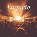 Loquete专辑