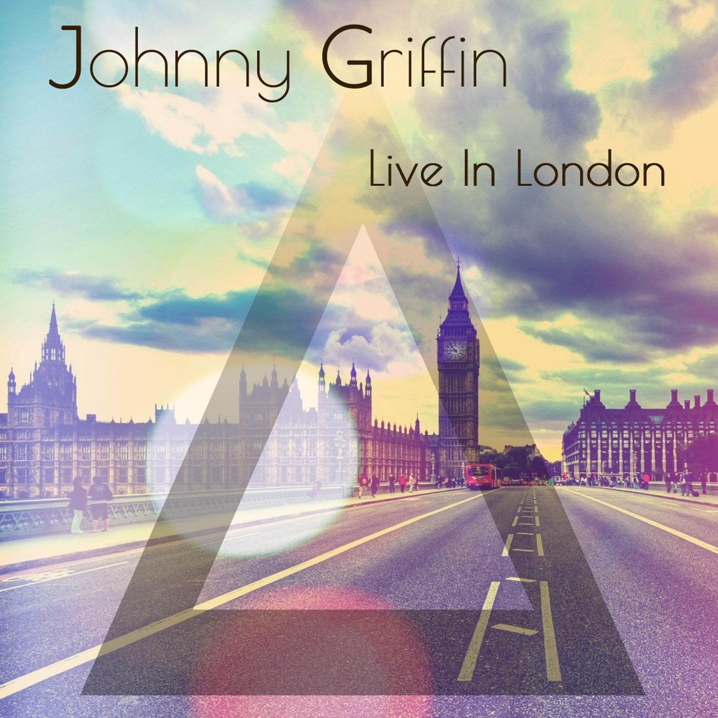 Johnny Griffin: Live in London