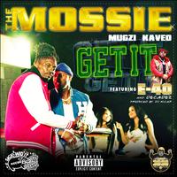 The Mossie ft E 40 & Decadez - Get It (Instrumental) 原版无和声伴奏