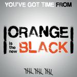 You've Got Time (Main Theme From "Orange Is the New Black")专辑