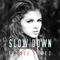 Slow Down - Single专辑