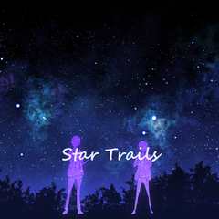 Star Trails - 星轨 -