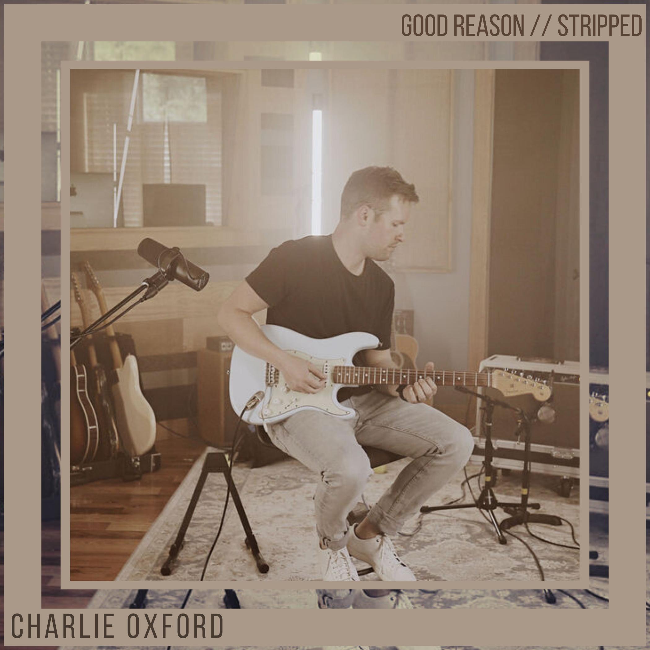 Good Reason // Stripped