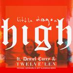 High (feat. Denzel Curry & Twelve'len) [Michael Uzowuru & Jeff Kleinman Remix]专辑