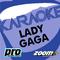 Zoom Karaoke - Lady Gaga专辑