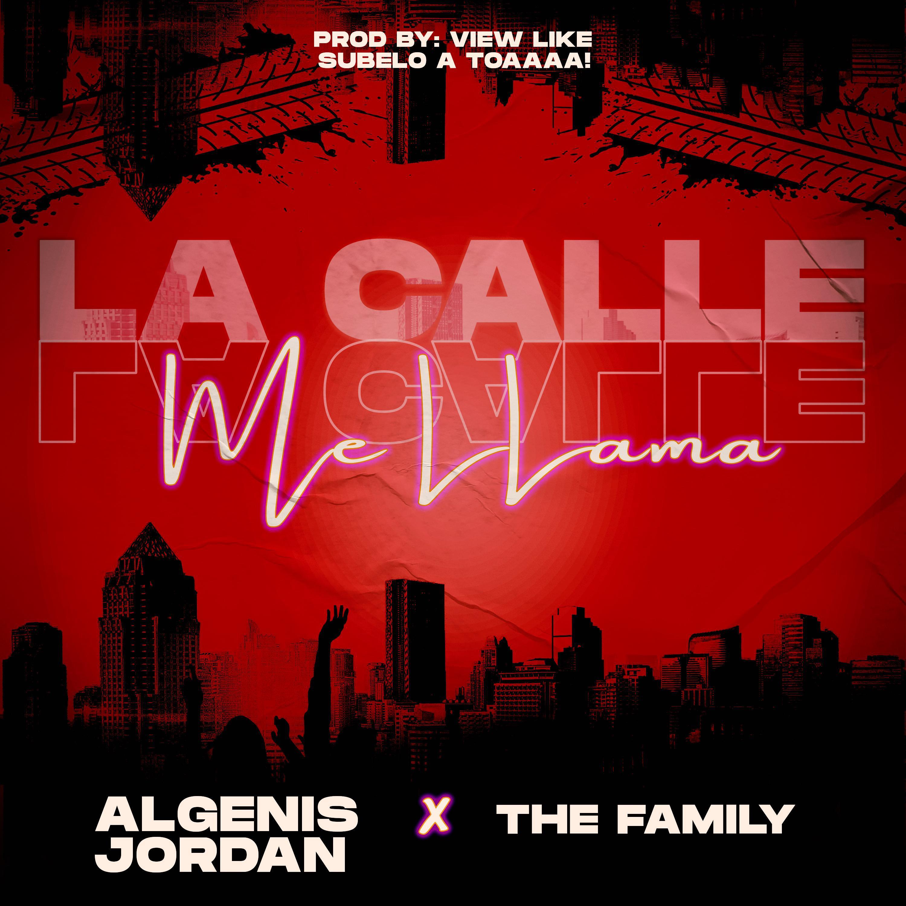 The Family - LA CALLE ME LLAMA