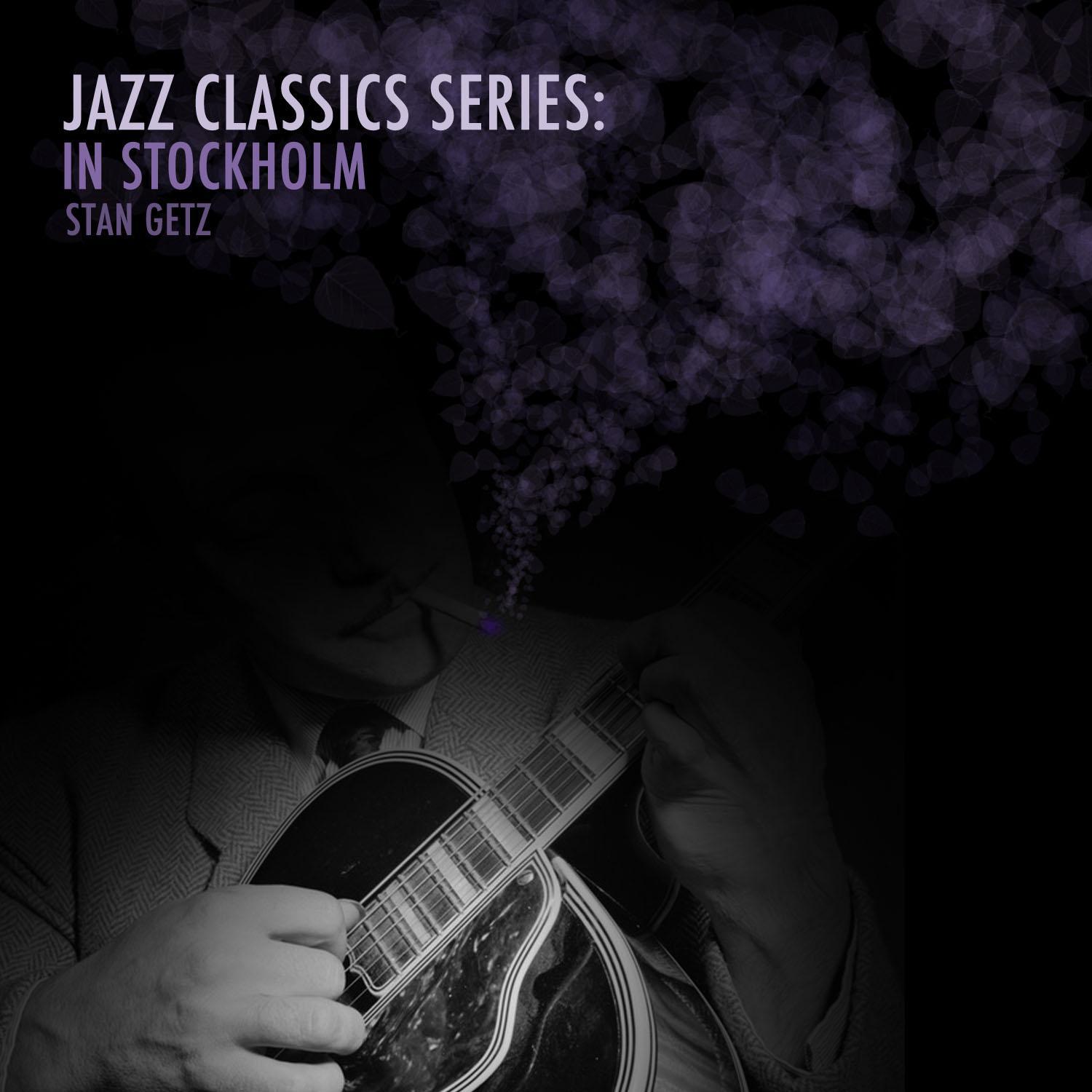 Jazz Classics Series: In Stockholm专辑