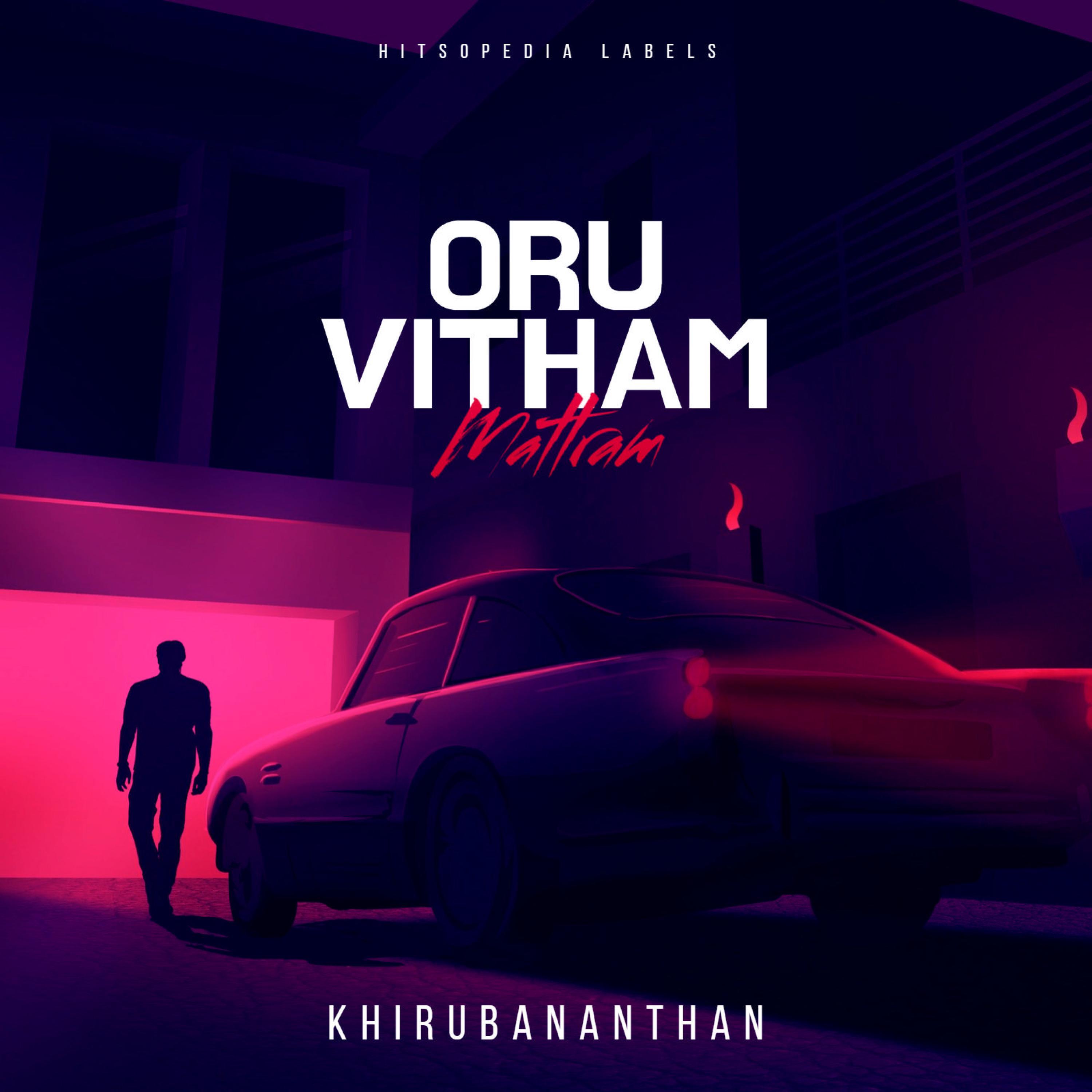 Oru Vitham Mattram (feat. Khirubananthan)