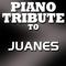 Piano Tribute to Juanes专辑