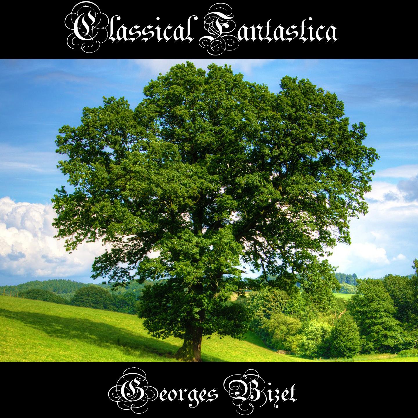 Classical Fantastica: Georges Bizet - Jeux d'enfants (Children's Games)专辑