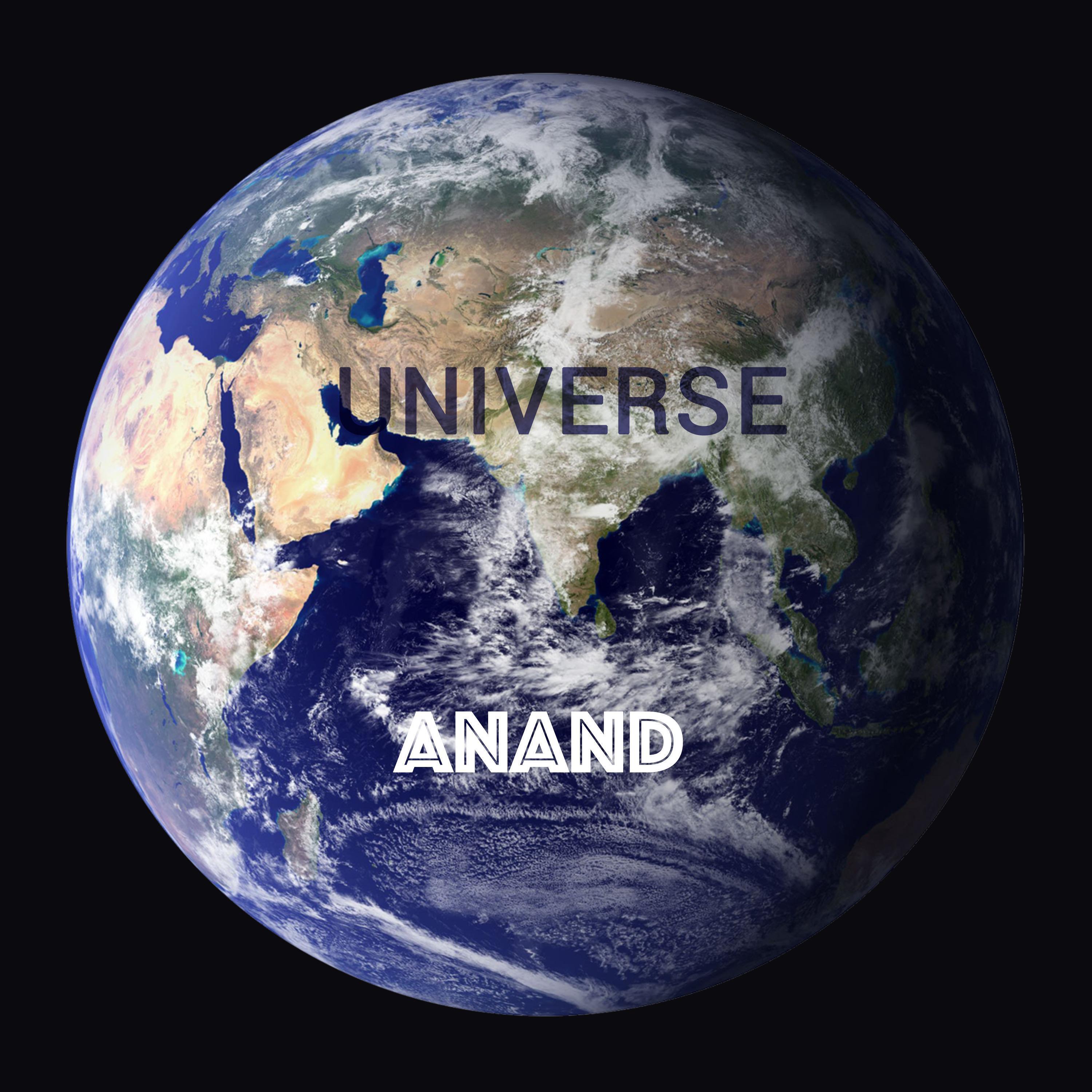 UNIVERSE | ANAND
